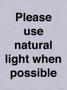 Please use natural light when possible